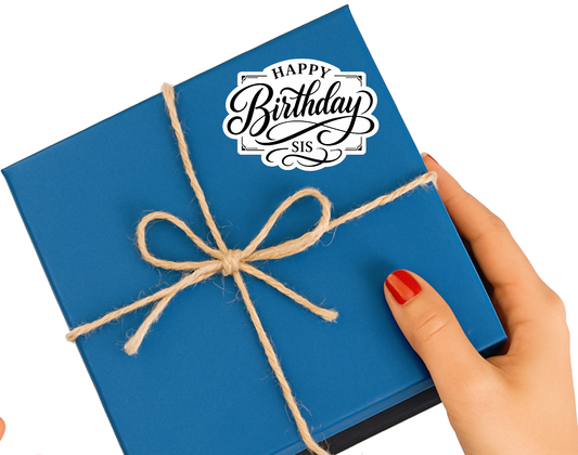 Smeeps Happy Birthday Sis Sticker – 10.16 × 7.12 cm (4 × 2.8 Inch) Waterproof Vinyl Die-Cut Birthday Sticker for Sister Gift Decoration, Scrapbook, Greeting Cards & Party Supplies | Pack of 1