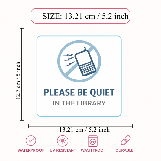 Smeeps Please Be Quiet Library Sticker – 13.21 × 12.7 cm (5.2 × 5 Inch) Premium Vinyl Decal | No Mobile Phone Noise Library Sign | Waterproof UV Resistant Wash Proof | Pack of 1