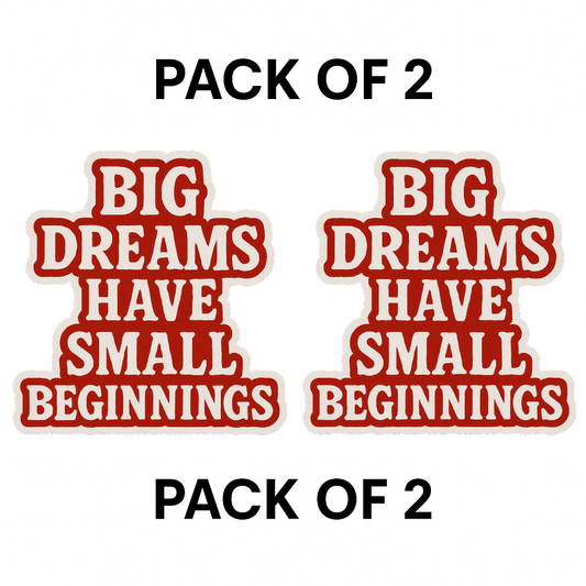 Smeeps Big Dreams Have Small Beginnings Sticker – 7.62 x 10.16 cm | Motivational Vinyl Decal for Car & Bike