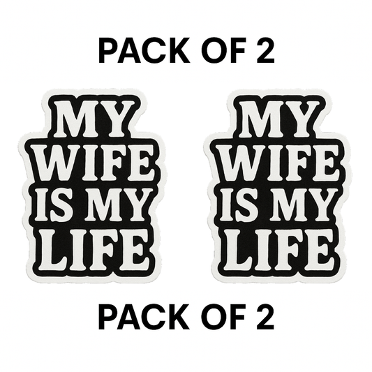 Smeeps My Wife Is My Life Sticker – 5.08 x 10.16 cm | Romantic Vertical Vinyl Car Decal (Black & White)