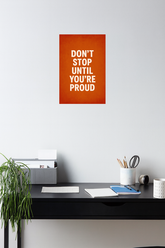 Smeeps Motivational Quote Wall Poster – “Don’t Stop Until You’re Proud” Typography Art | 30.48 x 45.72 cm Office, Study & Gym Inspiration Print