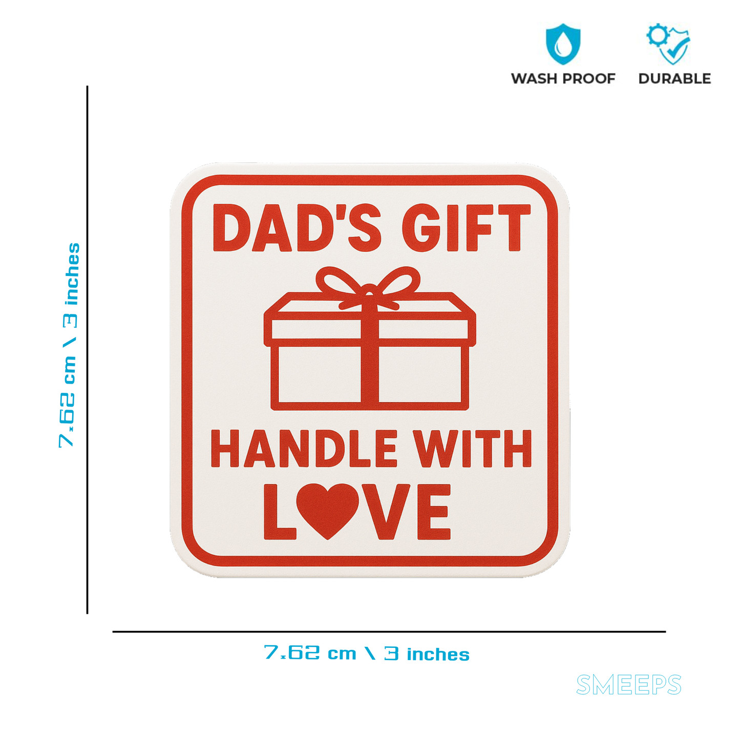 Smeeps Dad’s Gift – Handle with Love Sticker – 7.62 x 7.62 cm | Waterproof Vinyl Car Decal (Square Red Design)