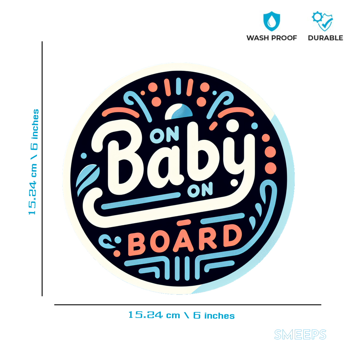 Smeeps Baby On Board Sticker – 15.24 x 15.24 cm Round | Stylish Lettering Design with Blue & Coral Accents | Waterproof Car Safety Sign