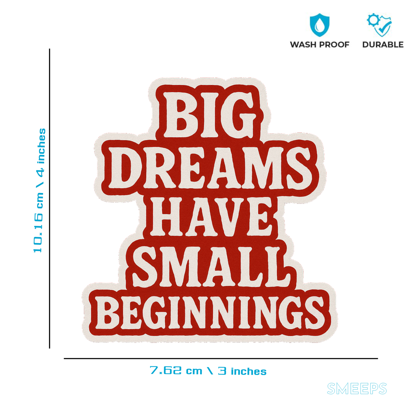 Smeeps Big Dreams Have Small Beginnings Sticker – 7.62 x 10.16 cm | Motivational Vinyl Decal for Car & Bike