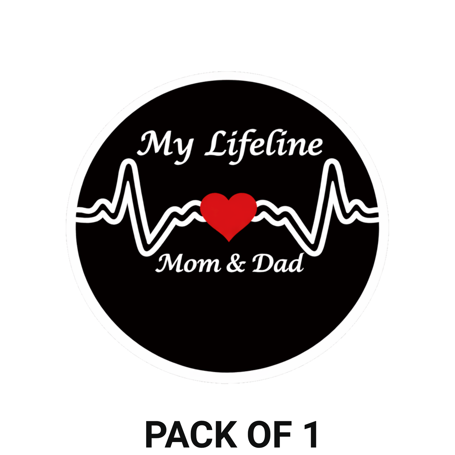 Smeeps My Lifeline Mom & Dad Vinyl Sticker – 10.42 × 10.42 cm (4.1 × 4.1 Inch) Waterproof Family Love Decal | Heartbeat Quote Sticker for Car, Bike, Laptop & Helmet | Pack of 1