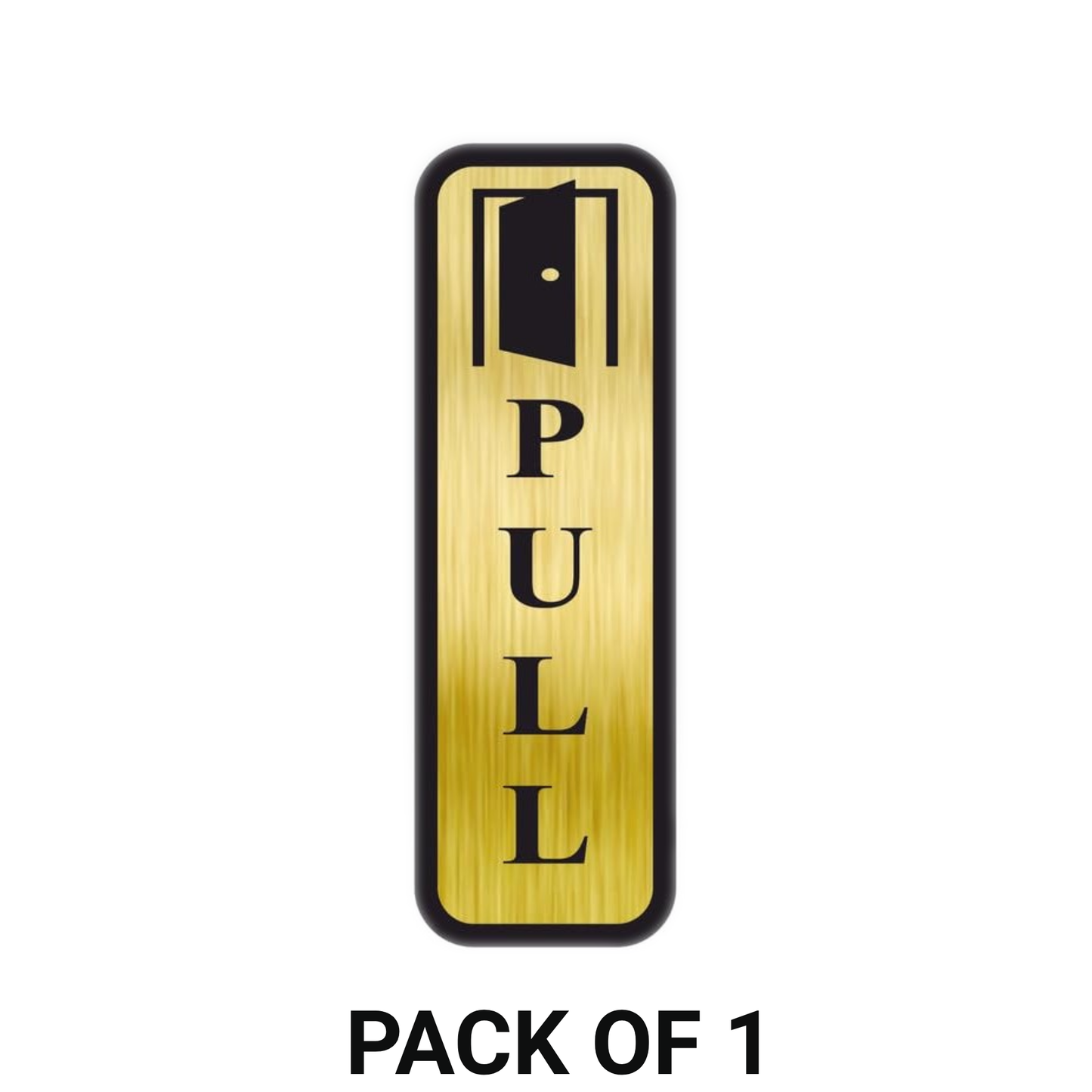 Smeeps Vertical “PULL” Door Sign – 19x6 cm | Elegant Gold Finish with Black Text & Door Icon | Adhesive Sticker for Glass, Metal & Wood Surfaces | Perfect for Office, Shops & Hotels