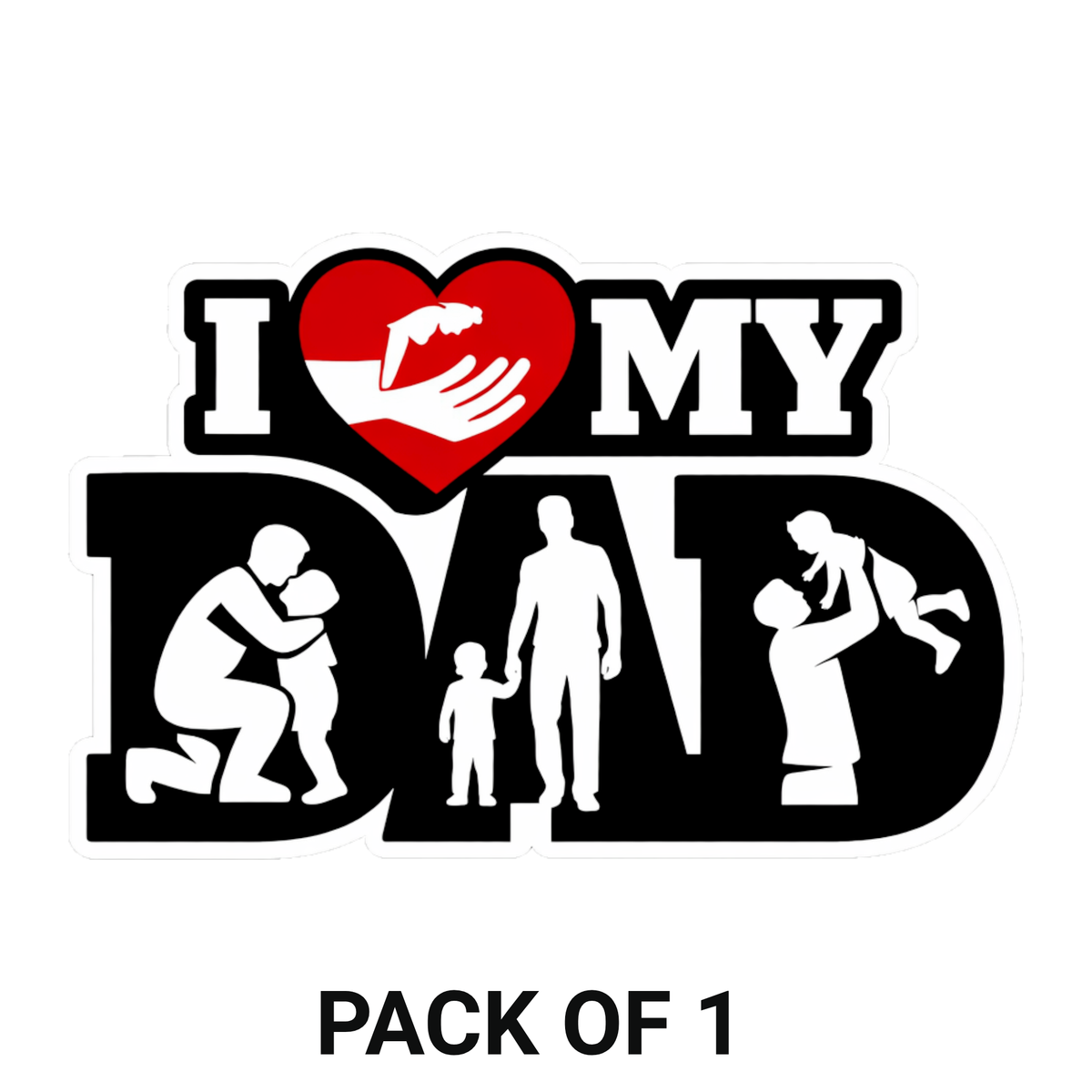 Smeeps I Love My Dad Vinyl Sticker – 11.43 × 7.62 cm (4.5 × 3 Inch) Waterproof Family Love Car Sticker | UV Resistant | Wash Proof | Pack of 1