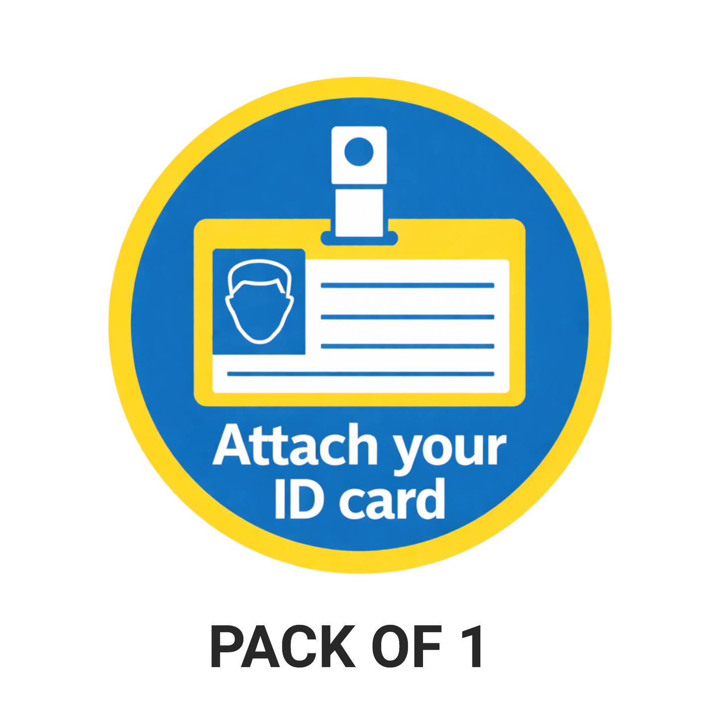 Smeeps Attach Your ID Card Safety Sticker – 10.16 cm (4 Inch) Round Workplace Instruction Vinyl Decal | Waterproof UV Resistant Wash Proof Durable