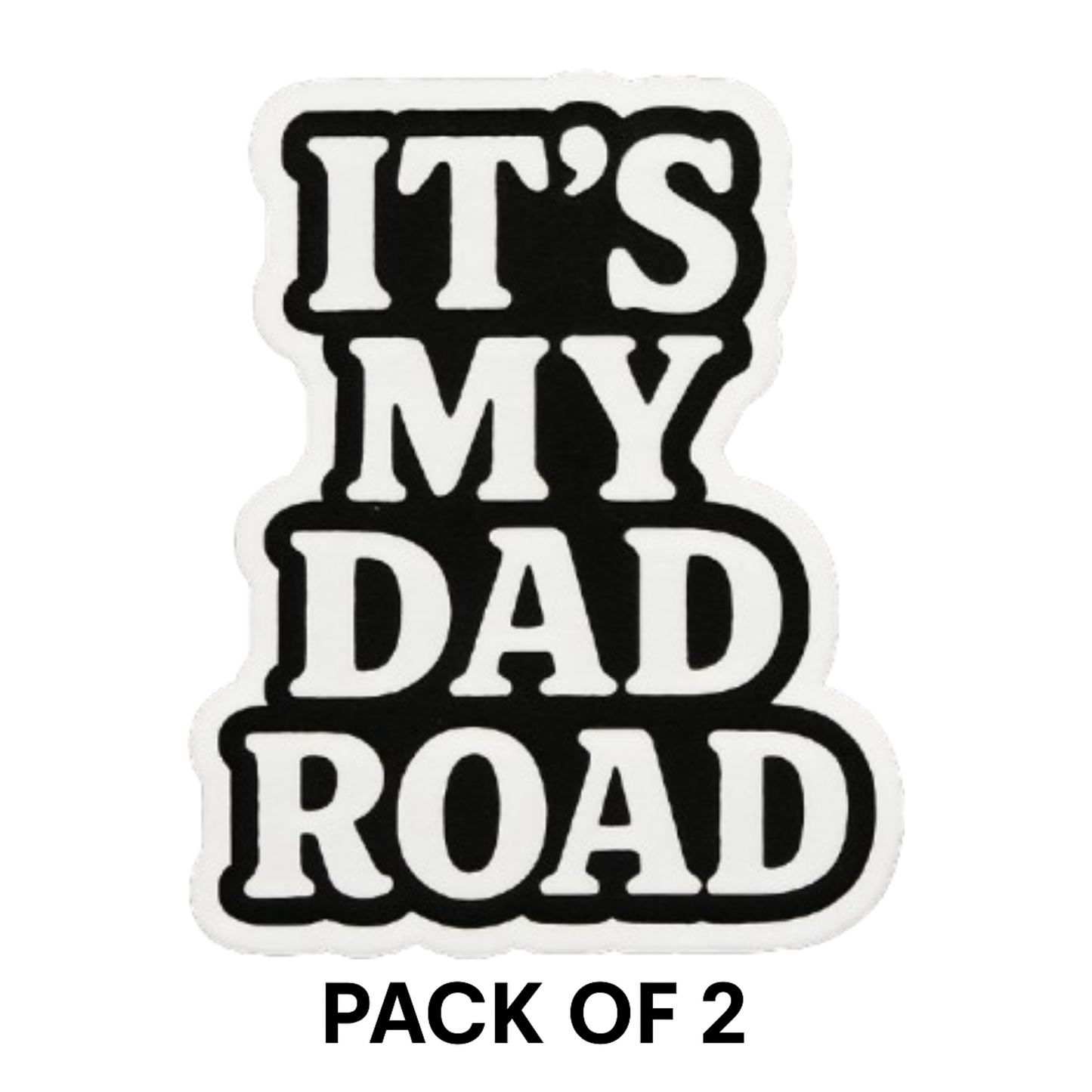 Smeeps It’s My Dad Road Sticker – 5.08 x 10.16 cm | Bold Vinyl Car Decal (Black & White Theme)