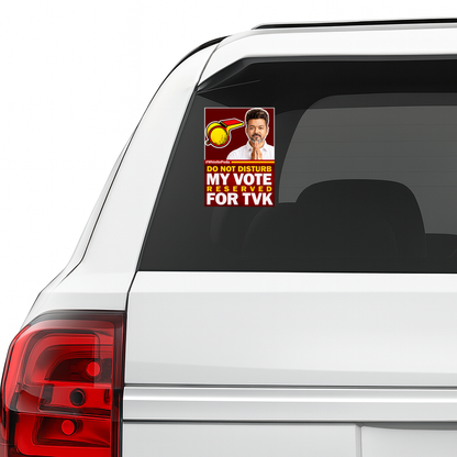 Smeeps TVK Vijay “Do Not Disturb – My Vote Reserved for TVK” Vertical Sticker – 14.23 × 10.16 cm (5.6 × 4 Inch) Premium Vinyl Car & Bike Decal | Waterproof UV Resistant Wash Proof | Pack of 1