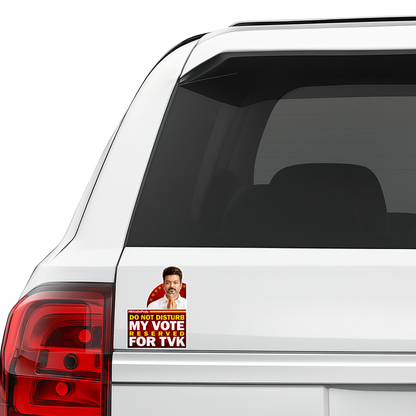 Smeeps TVK Vijay “Do Not Disturb – My Vote Reserved for TVK” Sticker – 12.7 × 9.15 cm (5 Inch) Premium Vinyl Car & Bike Decal | Waterproof UV Resistant Wash Proof | Pack of 1