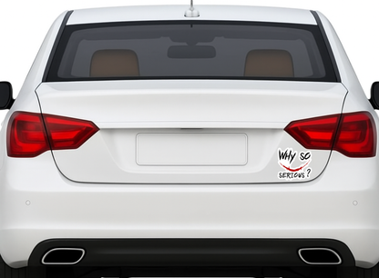 Smeeps Why So Serious Sticker – 8.89 x 8.39 cm Fun Quote Vinyl Decal | Car & Bike Rear Glass Sticker | Waterproof & Stylish Design