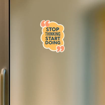 Smeeps Motivational Quote Sticker – 7.62 x 10.16 cm “Stop Thinking Start Doing” Vinyl Decal | Waterproof & Durable for Laptop, Bike, Car & Office Use