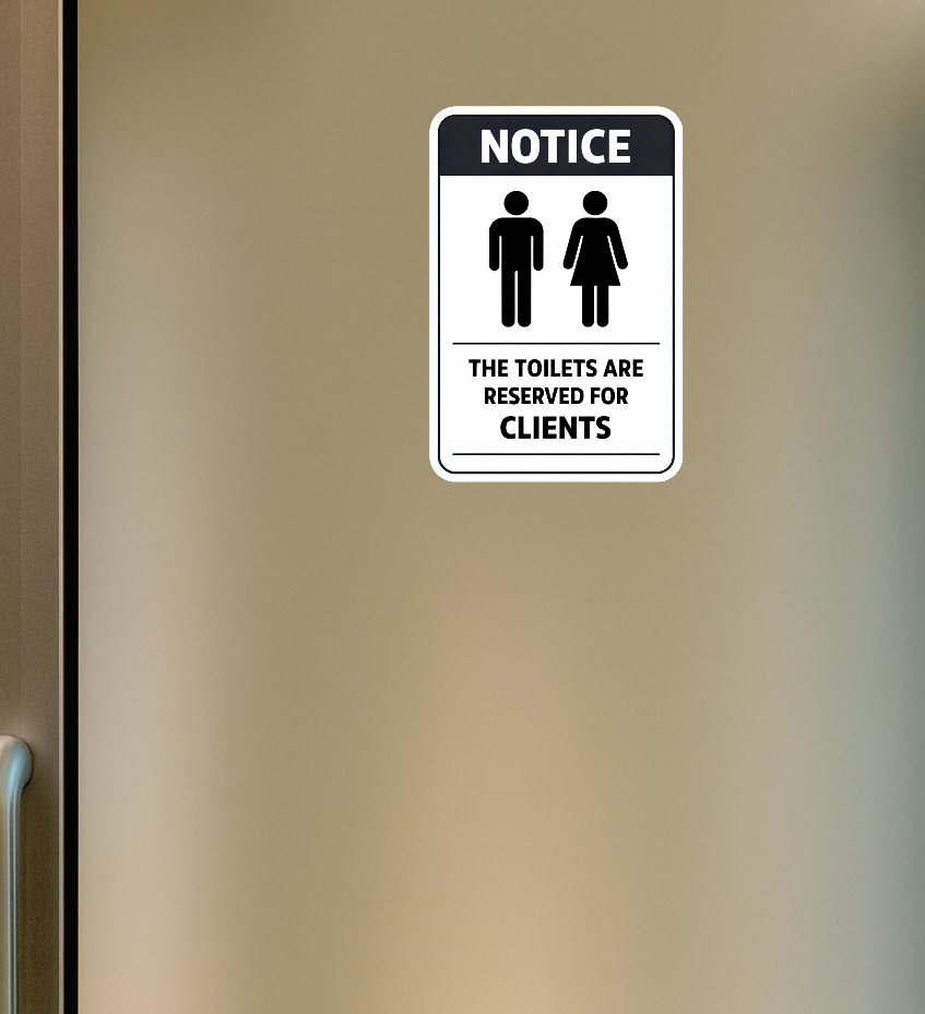 Smeeps Toilet Reserved for Clients Notice Sticker – 15.24 × 10.16 cm (6 × 4 Inch) Waterproof Vinyl Washroom Sign | UV Resistant Washproof Office & Commercial Notice Sticker | Pack of 1