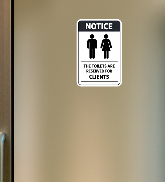 Smeeps Toilet Reserved for Clients Notice Sticker – 15.24 × 10.16 cm (6 × 4 Inch) Waterproof Vinyl Washroom Sign | UV Resistant Washproof Office & Commercial Notice Sticker | Pack of 1