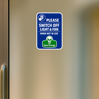 Smeeps Save Energy Switch Off Light & Fan Sticker – 20.32 × 14.23 cm (8 × 5.6 Inch) Waterproof Vinyl Notice Sign | Energy Saving Awareness Sticker | UV Resistant Washproof Office & Home Sticker | Pack of 1