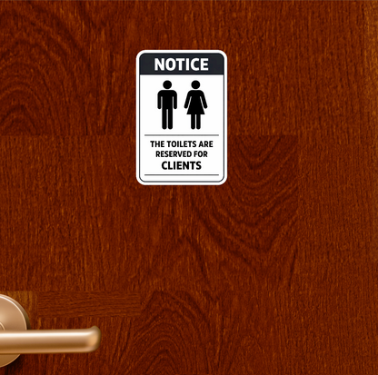 Smeeps Toilet Reserved for Clients Notice Sticker – 15.24 × 10.16 cm (6 × 4 Inch) Waterproof Vinyl Washroom Sign | UV Resistant Washproof Office & Commercial Notice Sticker | Pack of 1