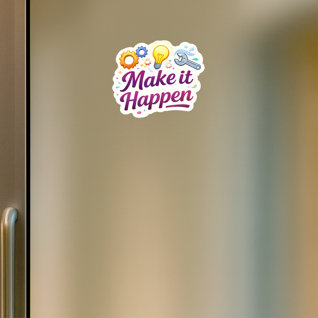 Smeeps Make It Happen Sticker – 10.16 × 8.13 cm (4 × 3.2 Inch) Motivational Quote Vinyl Sticker | Waterproof UV Resistant Wash Proof Durable