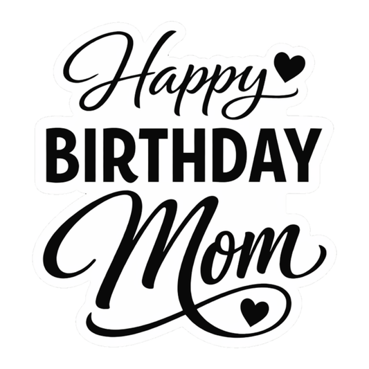 Smeeps Happy Birthday Mom Sticker – 10.16 × 9.40 cm (4 × 3.7 Inch) Waterproof Vinyl Die-Cut Birthday Sticker for Mother Gift Wrapping, Scrapbook, Greeting Cards & Party Decoration | Pack of 1