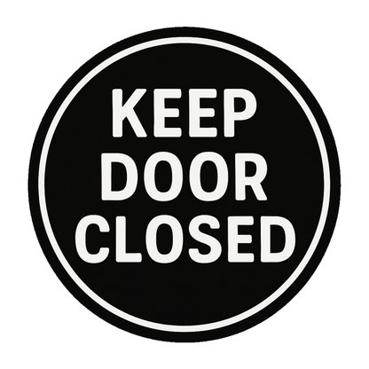 Smeeps Keep Door Closed Sticker – 11.43 x 11.43 cm Round Safety Vinyl Decal | High-Visibility Black & White Warning Label | Waterproof & Durable