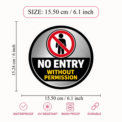 Smeeps No Entry Without Permission Round Sticker – 15.50 × 15.24 cm (6.1 × 6 Inch) Waterproof Vinyl Door Sign | Restricted Access Warning Decal | UV Resistant Washproof Office Safety Sticker | Pack of 1