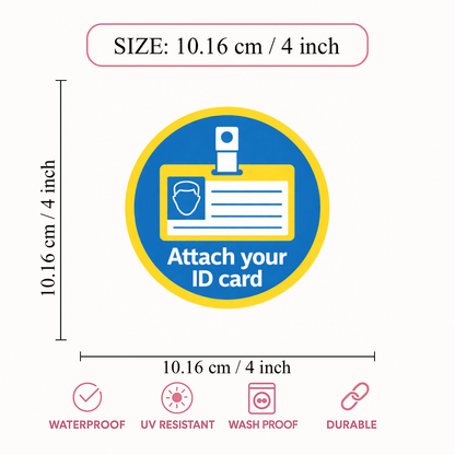 Smeeps Attach Your ID Card Safety Sticker – 10.16 cm (4 Inch) Round Workplace Instruction Vinyl Decal | Waterproof UV Resistant Wash Proof Durable