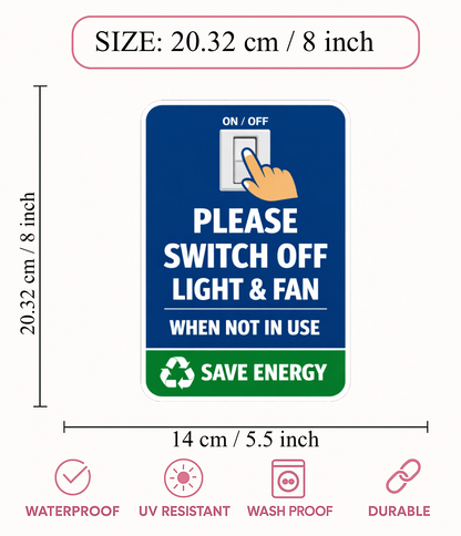 Smeeps Please Switch Off Light & Fan Sticker – 20.32 × 14 cm (8 × 5.5 Inch) Waterproof Vinyl Energy Saving Notice Sign | UV Resistant Washproof Office & Home Awareness Sticker | Pack of 1