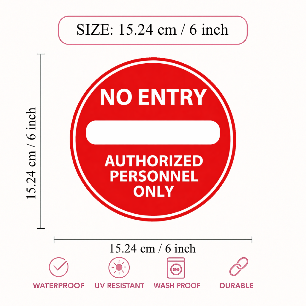 Smeeps No Entry Sticker – 15.24 × 15.24 cm (6 × 6 Inch) Authorized Personnel Only Round Safety Sign | Waterproof UV Resistant Wash Proof Durable Vinyl