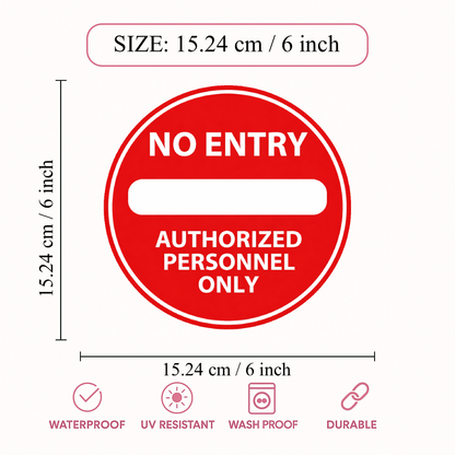 Smeeps No Entry Sticker – 15.24 × 15.24 cm (6 × 6 Inch) Authorized Personnel Only Round Safety Sign | Waterproof UV Resistant Wash Proof Durable Vinyl