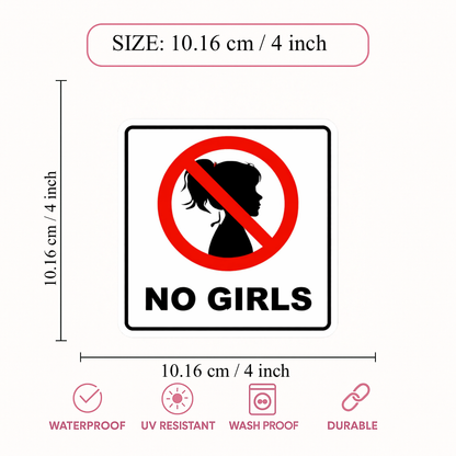 Smeeps “No Girls” Funny Warning Sticker – 10.16 × 10.16 cm (4 × 4 Inch) Waterproof Vinyl Decal for Bike, Car, Helmet & Laptop | Funny Attitude Sticker | Pack of 1