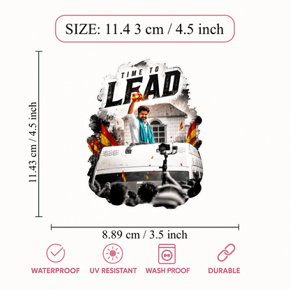 Thalapathy Vijay “Time To Lead” Die-Cut Sticker – 11.43 × 8.89 cm (4.5 × 3.5 Inch) Waterproof UV Resistant Vinyl Car & Bike Sticker for Car, Helmet, Laptop & Rear Glass | Premium Political Fan Art Decal Pack of 1