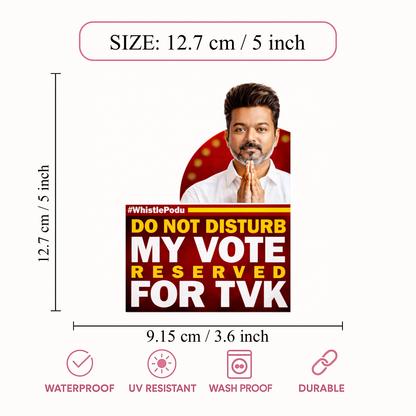 Smeeps TVK Vijay “Do Not Disturb – My Vote Reserved for TVK” Sticker – 12.7 × 9.15 cm (5 Inch) Premium Vinyl Car & Bike Decal | Waterproof UV Resistant Wash Proof | Pack of 1