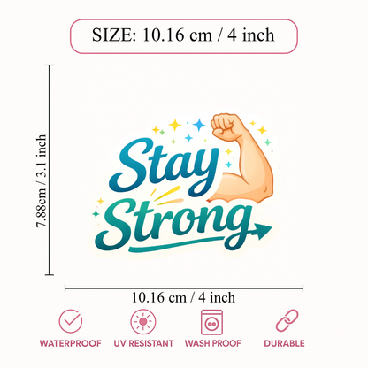 Smeeps Stay Strong Sticker – 10.16 × 7.88 cm (4 × 3.1 Inch) Motivational Quote Vinyl Sticker | Waterproof UV Resistant Wash Proof Durable
