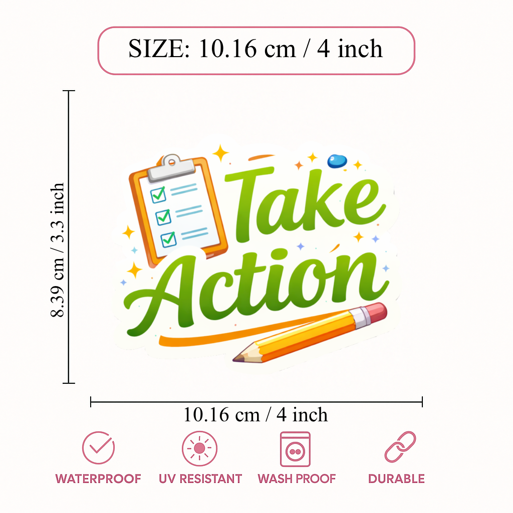 Smeeps Take Action Sticker – 10.16 × 8.39 cm (4 × 3.3 Inch) Motivational Quote Vinyl Sticker | Waterproof UV Resistant Wash Proof Durable