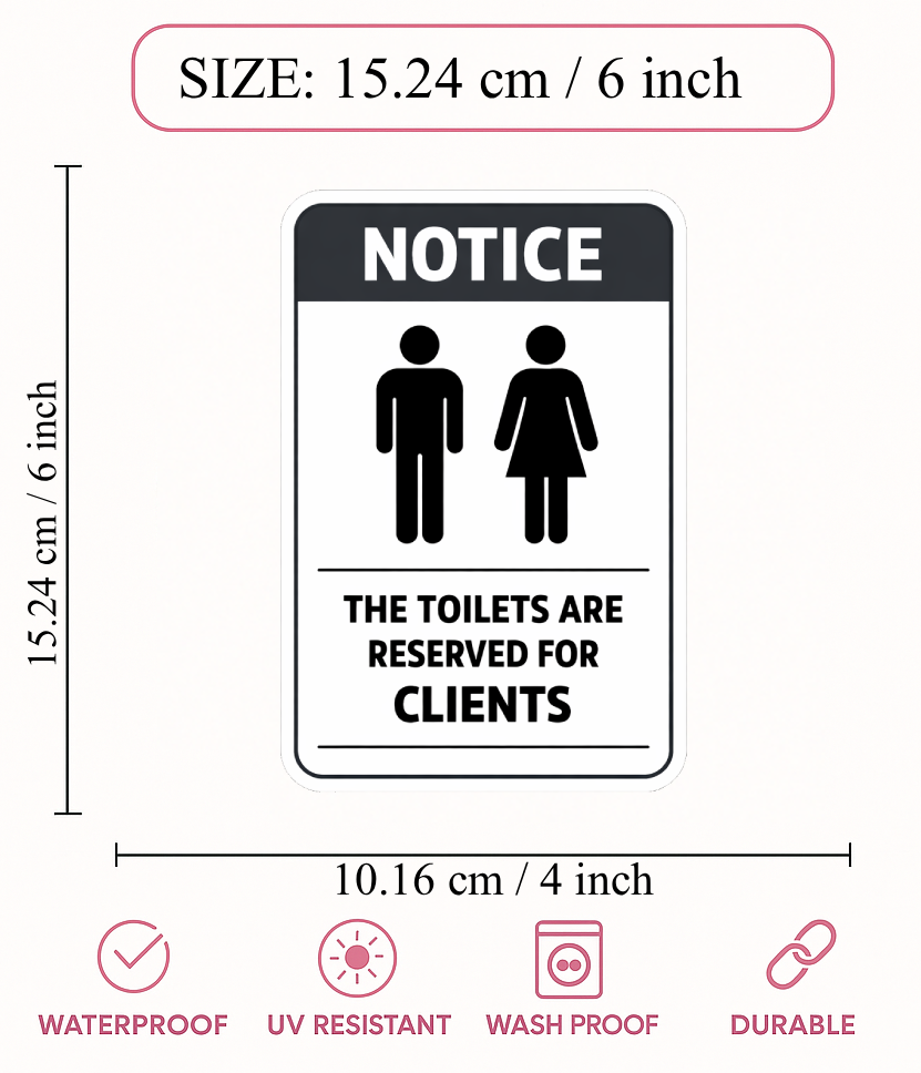 Smeeps Toilet Reserved for Clients Notice Sticker – 15.24 × 10.16 cm (6 × 4 Inch) Waterproof Vinyl Washroom Sign | UV Resistant Washproof Office & Commercial Notice Sticker | Pack of 1