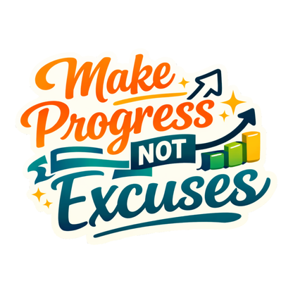 Smeeps Make Progress Not Excuses Sticker – 10.16 × 8.89 cm (4 × 3.5 Inch) Motivational Quote Vinyl Sticker | Waterproof UV Resistant Wash Proof Durable