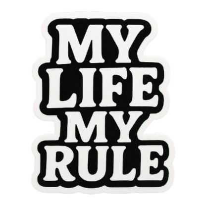 Smeeps My Life My Rule Sticker – 5.08 x 10.16 cm | Attitude Vinyl Car Decal (Black & White Theme)