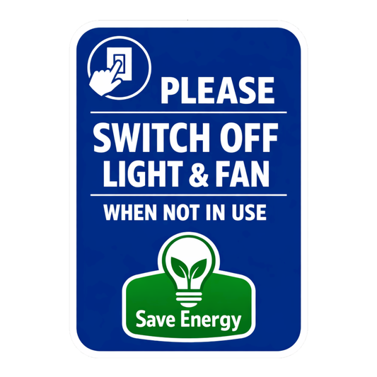 Smeeps Save Energy Switch Off Light & Fan Sticker – 20.32 × 14.23 cm (8 × 5.6 Inch) Waterproof Vinyl Notice Sign | Energy Saving Awareness Sticker | UV Resistant Washproof Office & Home Sticker | Pack of 1