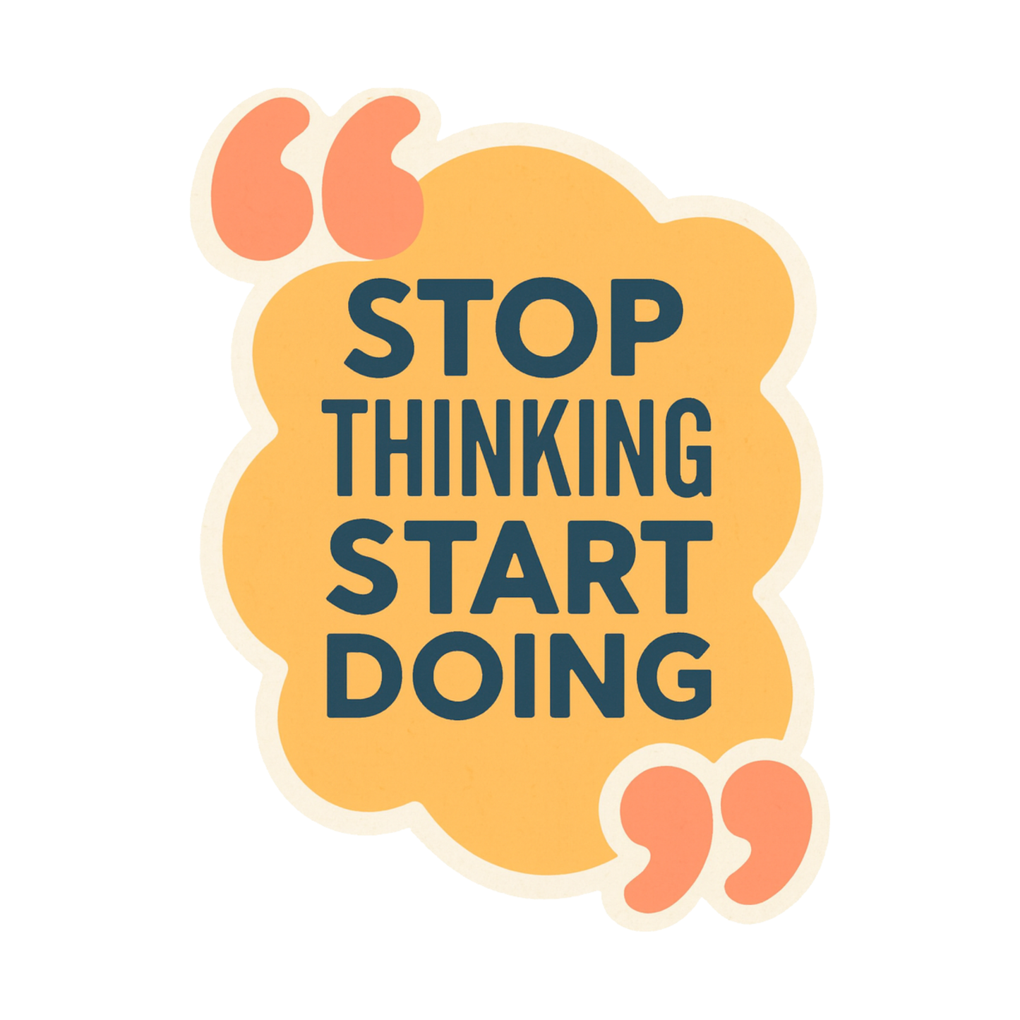 Smeeps Motivational Quote Sticker – 10.16 x 7.62 cm “Stop Thinking Start Doing” Vinyl Decal | Positive Reminder Design | Waterproof & Durable