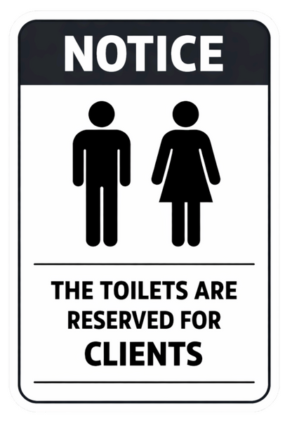 Smeeps Toilet Reserved for Clients Notice Sticker – 15.24 × 10.16 cm (6 × 4 Inch) Waterproof Vinyl Washroom Sign | UV Resistant Washproof Office & Commercial Notice Sticker | Pack of 1