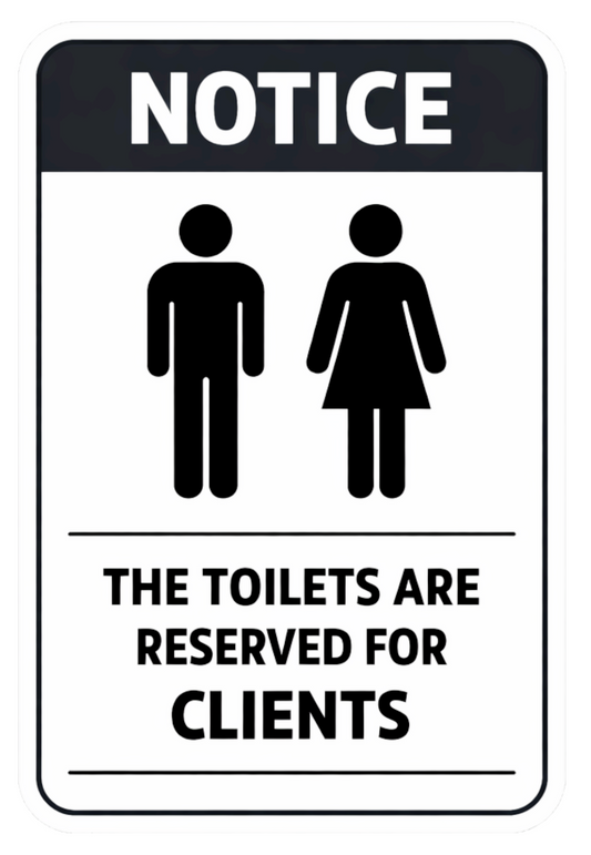 Smeeps Toilet Reserved for Clients Notice Sticker – 15.24 × 10.16 cm (6 × 4 Inch) Waterproof Vinyl Washroom Sign | UV Resistant Washproof Office & Commercial Notice Sticker | Pack of 1