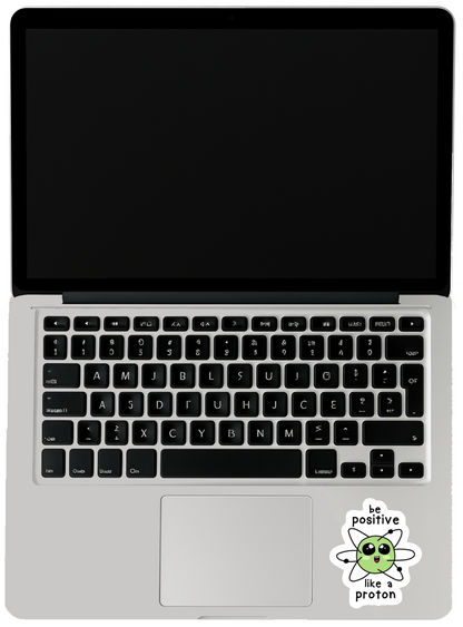 Smeeps “Be Positive Like a Proton” Sticker – 8.39 x 10.16 cm Cute Science Quote Vinyl Decal | Chemistry-Themed Motivational Sticker | Waterproof & UV-Resistant Car & Bike Decal