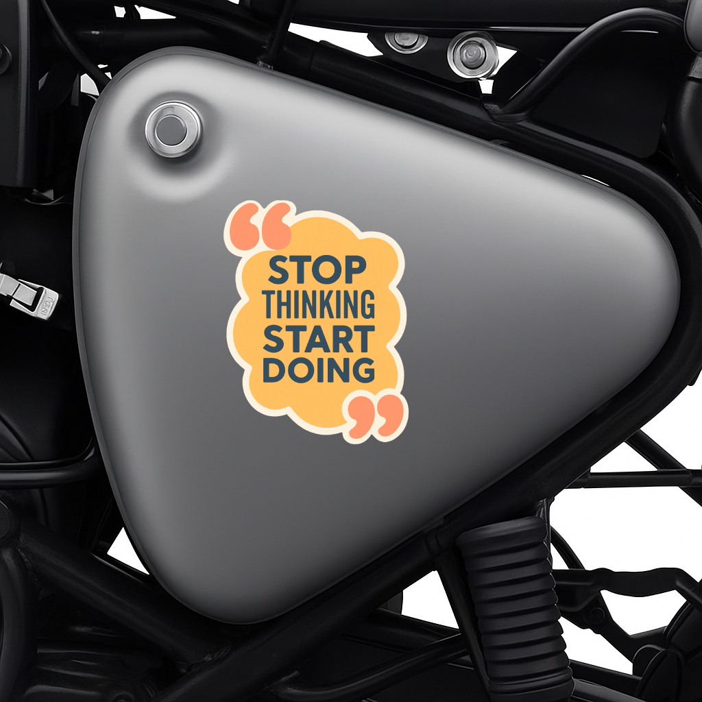 Smeeps Motivational Quote Sticker – 10.16 x 7.62 cm “Stop Thinking Start Doing” Vinyl Decal | Positive Reminder Design | Waterproof & Durable