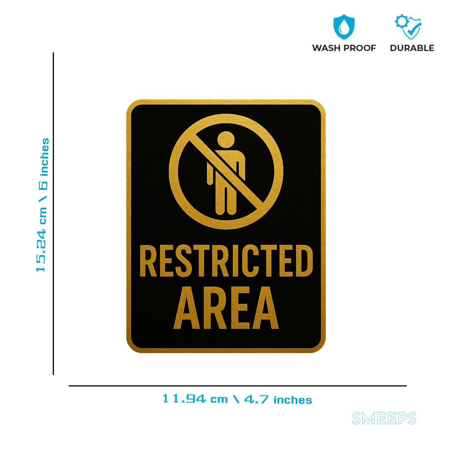 Smeeps Restricted Area Sticker – 11.94 x 15.24 cm Gold & Black Warning Sign | Waterproof, Durable & High-Visibility Vinyl