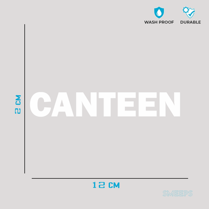 Smeeps Canteen Sticker – 12 x 2 cm White Text Vinyl Label | Waterproof, Durable & High-Visibility Door Sign