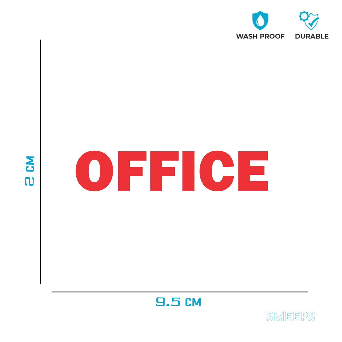 Smeeps Office Door Sticker – 9.5 x 2 cm Red Text Vinyl Label | Waterproof, Wash-Proof & Durable Office Signage