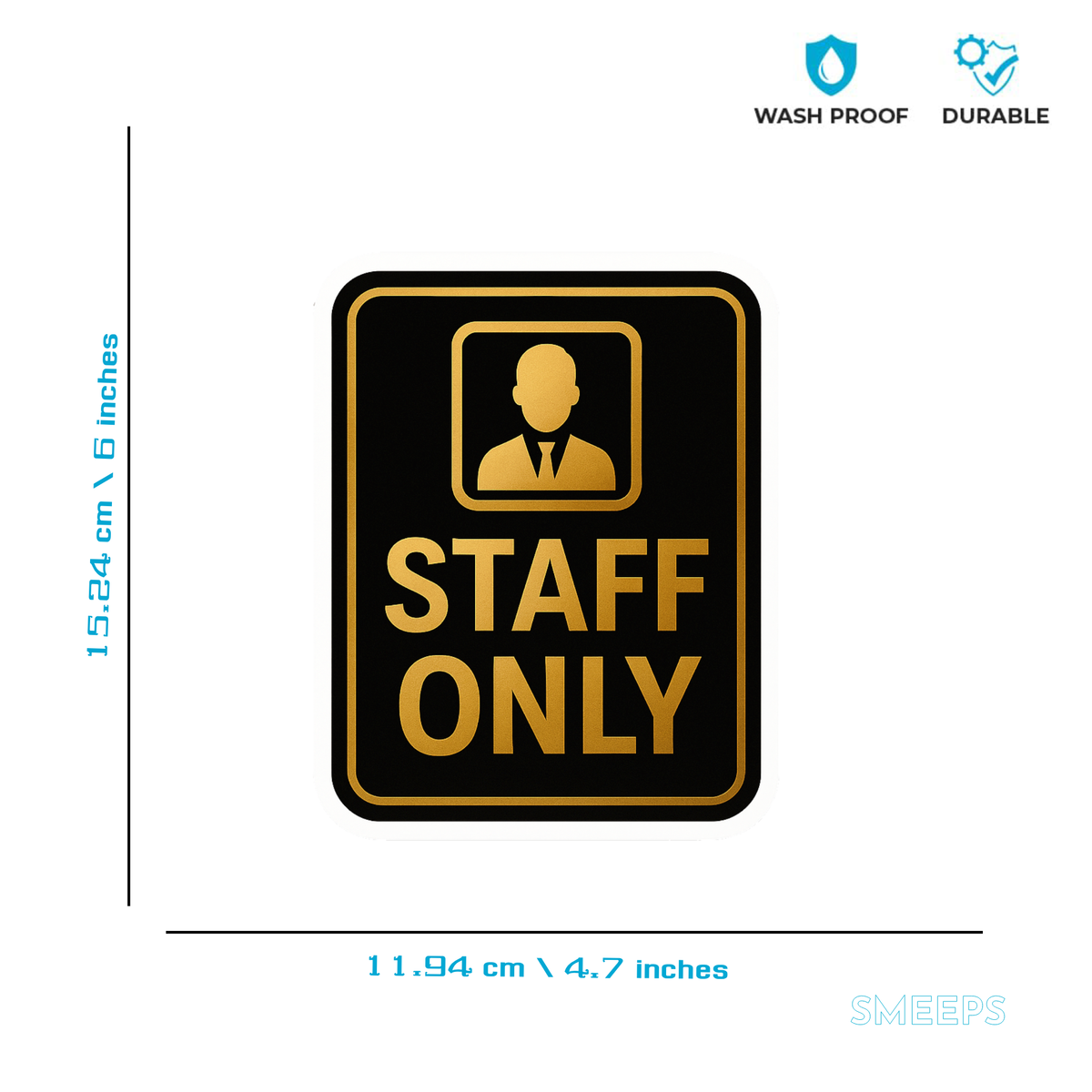 Smeeps Staff Only Sticker – 11.94 x 15.24 cm Gold & Black Sign | Waterproof, Durable Vinyl for Offices, Shops & Restricted Areas