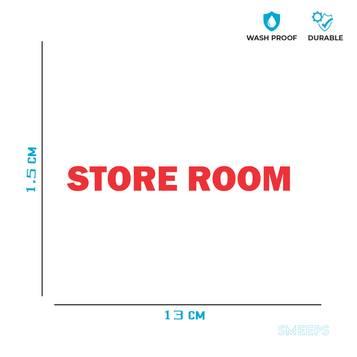 Smeeps Store Room Sticker – 13 x 1.5 cm Office & Warehouse Door Label | Waterproof Vinyl | Clear, Bold Text for Easy Identification