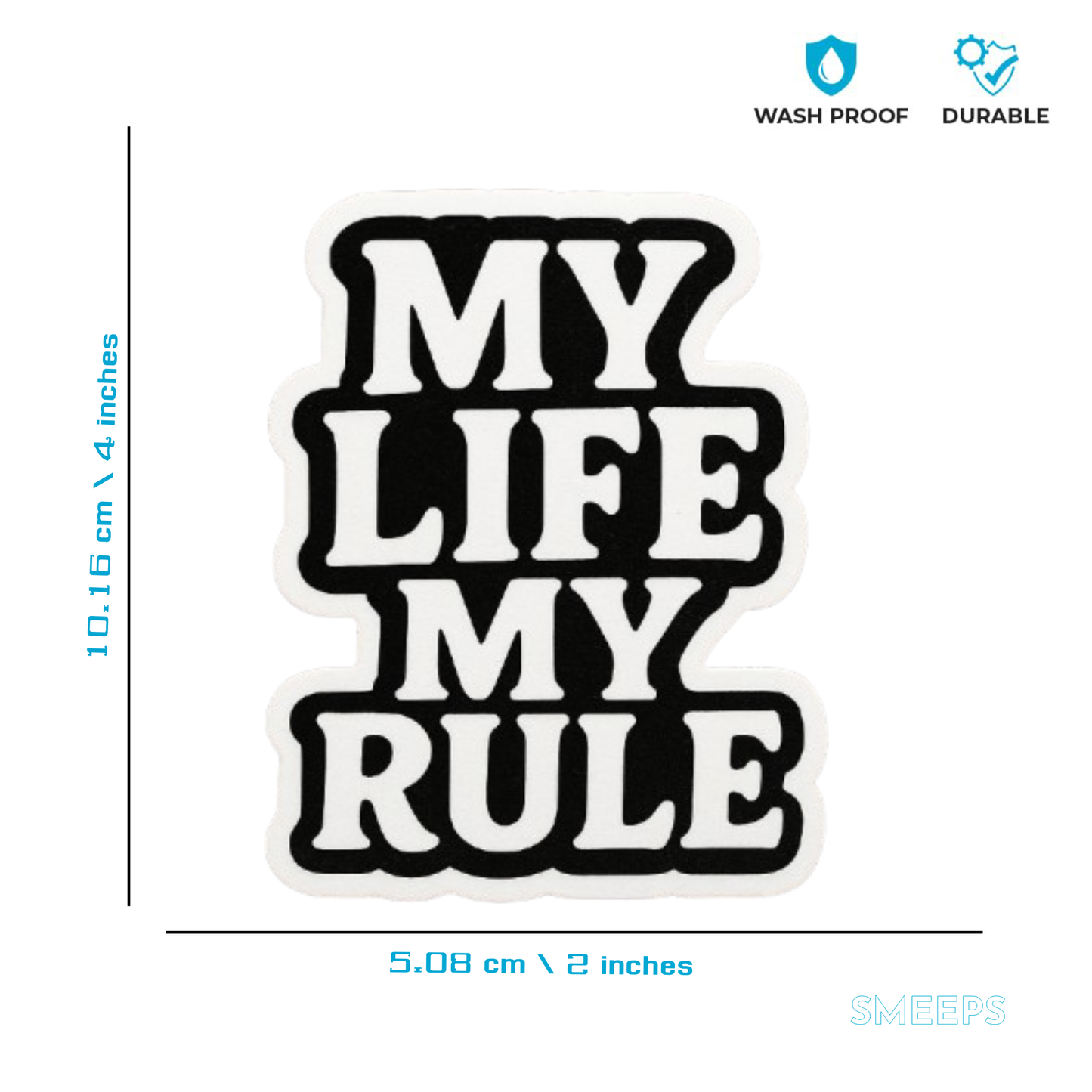 Smeeps My Life My Rule Sticker – 5.08 x 10.16 cm | Attitude Vinyl Car Decal (Black & White Theme)