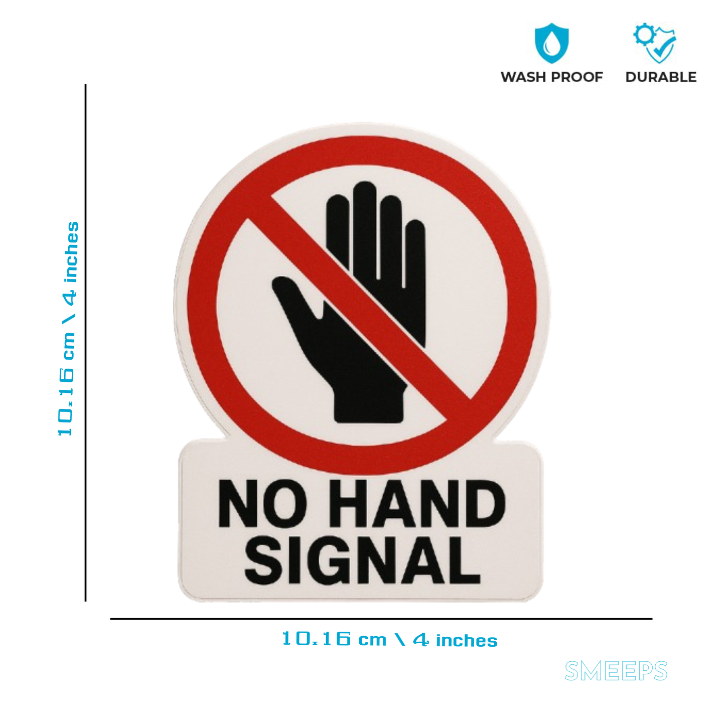 Smeeps No Hand Signal Sticker – 4 x 4 inch | Safety Sign for Office & Workplace Walls, Doors, and Cabins